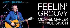 Michael Mahler playing guitar beside the Feelin’ Groovy concert title.